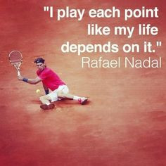 Rafael Nadal tennis quote #tennsiquotes // Tennis at Rolling Hills ...