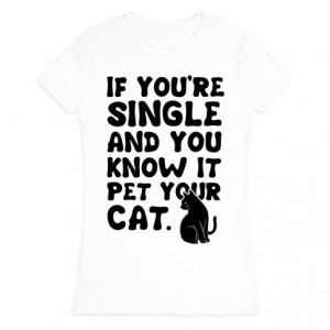 2102whi-w484h484z1-43629-if-youre-single-you-know-it-pet-your-cat.jpg