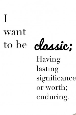 Classic women quote definition classy