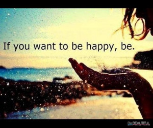 If you want to be happy..be.. #urlash
