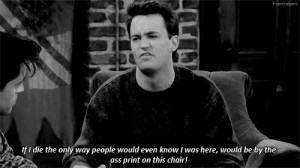 11 Chandler Bing Quotes To Remind You That Life’s Good