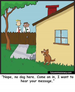 Dog hoping to attack Mormon missionaries