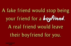 Images Quote: A fake friend would stop being your...