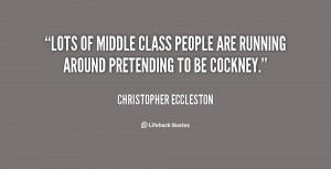 quote-Christopher-Eccleston-lots-of-middle-class-people-are-running ...