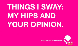 Proud Latina Quotes http://www.bechicmag.com/magazine/lifestyle/search ...