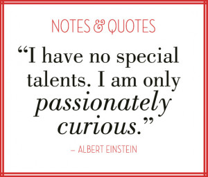 Notes & Quotes: Curiosity with Albert Einstein