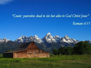 ... Yourselves Dead To Sin But Alive To God Christ Jesus - Bible Quote
