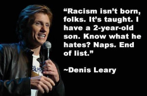 Racism isn't born...