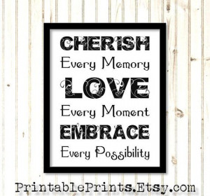 Cherish Every Moment Digital Download 8x10 Inspirational Quote ...