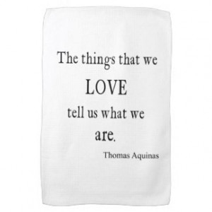 Vintage Aquinas Love Inspirational Quote / Quotes Kitchen Towels