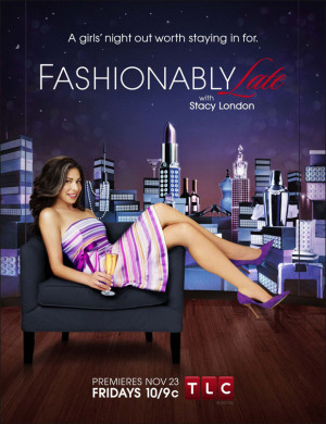 Fashionably Late with Stacy London (TV)