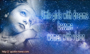 ... quotes little girls picture quotes vision picture quotes women picture