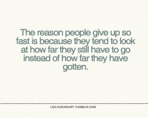 The Reason Why People Giveup So Fast – Motivational Quote