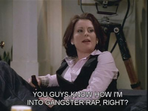 Karen Walker Will and Grace | karen (Will and Grace) | Quotes I Love