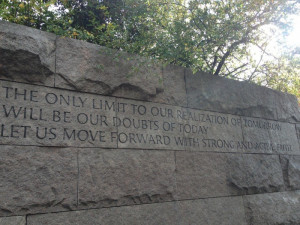 Inspirational Quotes from the Franklin Delano Roosevelt Memorial in DC