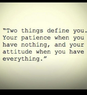 Patience and attitude