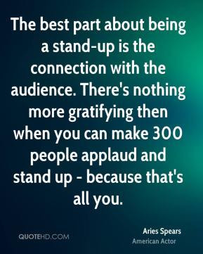 Aries Spears - The best part about being a stand-up is the connection ...