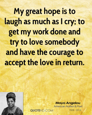 Maya Angelou Work Quotes