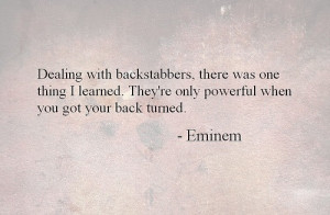 back, backstabbers, eminem, hate, love, music, power, quotes