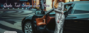 Girl and Car Custom Quote fb Cover