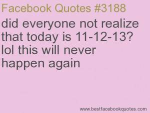 ... this will never happen again-Best Facebook Quotes, Facebook Sayings