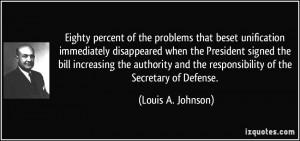 More Louis A. Johnson Quotes