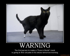 ... to find cat puke in his shoes tomorrow morning. demotivational poster