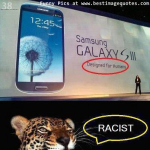 Title: Samsung Galaxy S3 Racist Ad [Funny Picture]