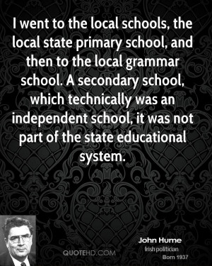 went to the local schools, the local state primary school, and then ...