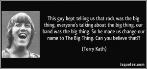 More Terry Kath Quotes