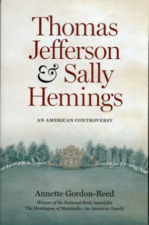 marking “Thomas Jefferson and Sally Hemings: An American Controversy ...