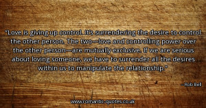 love-is-giving-up-control-its-surrendering-the-desire-to-control-the ...
