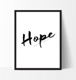 Hope Print Inspirational Quote Hope Typography Wall Art Birthday Gift ...