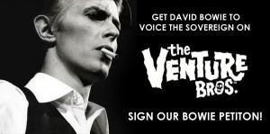Help Get David Bowie On The Venture Brothers