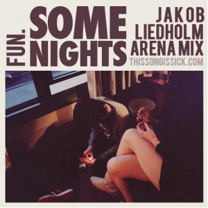 Fun. – Some Nights (Jakob Liedholm Arena Mix) : Must Hear Indie ...