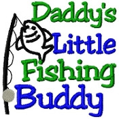 Daddy's Little Fishing Buddy - Onesie or Shirt Daddy's Little Fishing ...