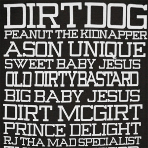Many Names Old Dirty Bastard Shirt