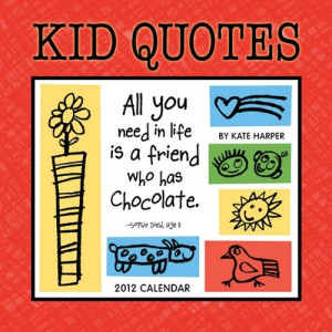 Kid Quotes 2012 Wall Calendar - Funny Kid Quotes to Keep Mom Smiling ...