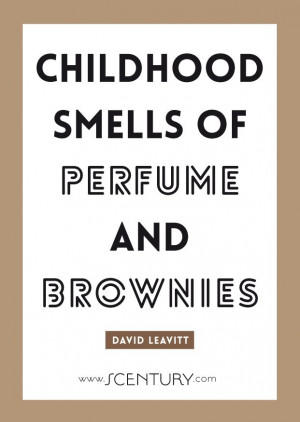 Perfume Quote by David Leavitt.