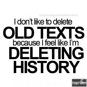 ... through and deleting unwanted messages i m a text message pack rat
