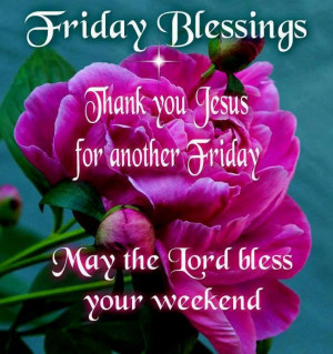 GOOD MORNING EVERYONE, HAVE A WONDERFUL BLESSED WEEKEND!