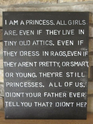 You ARE a princess