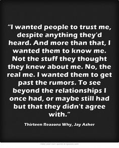 wanted people to trust me, despite anything they'd heard. And more ...