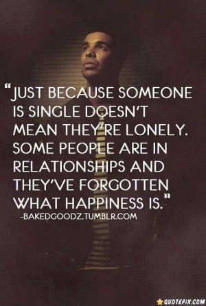 Drake Quotes About Being Lonely