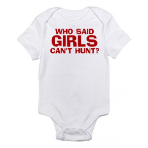 Funny Hunting Sayings Baby Bodysuits | Funny Hunting Sayings Infant ...