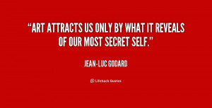 quote-Jean-Luc-Godard-art-attracts-us-only-by-what-it-2-166535.png