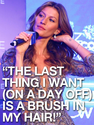 Gisele Bundchen Hairbrush Quote