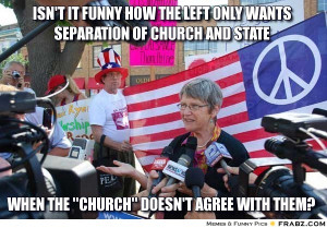... it-funny-how-the-left-only-wants-separation-of-church-and-s-354bb3.jpg