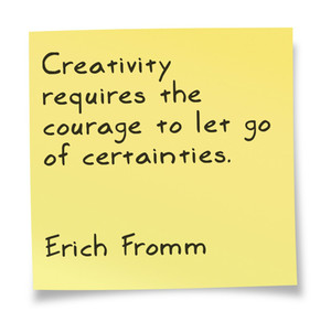 erich fromm quotes creativity requires the courage to let go of ...