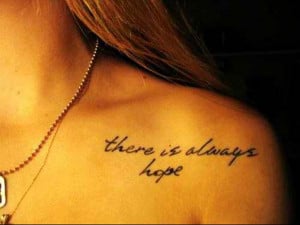 tattoo-quotes-there is always hope